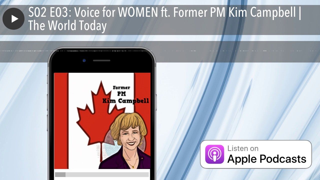 Voice for Women ft. Former PM Kim Campbell