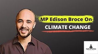 MP Edison Broce on Climate Change