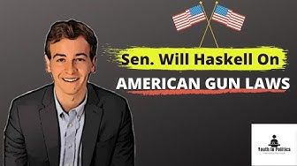 Sen. Will Haskell on American Gun Laws